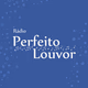 Logo de Rádio Perfeito Louvor