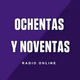 Logo de Ochentas y Noventas Radio Online